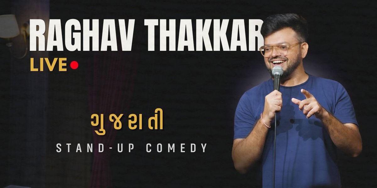 Raghav Thakkar Live! - A Gujarati Standup Show