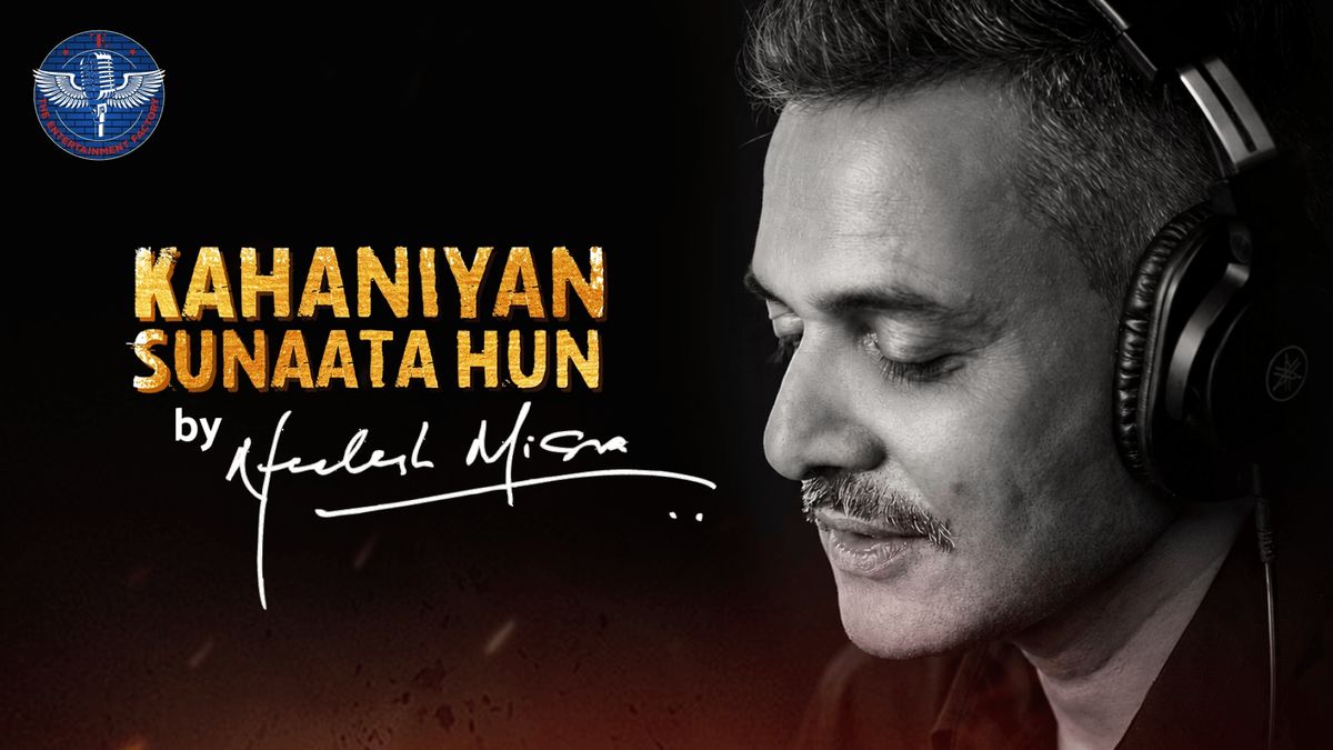 Kahaniyan Sunaata Hun ft. Neelesh Misra